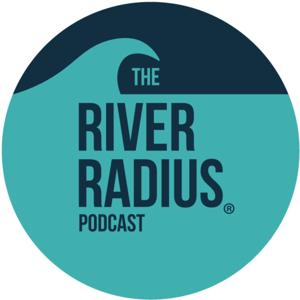 The River Radius Podcast by Sam Carter