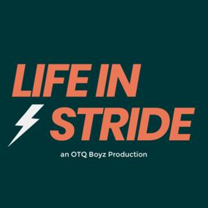 Life in Stride by OTQ Boyz