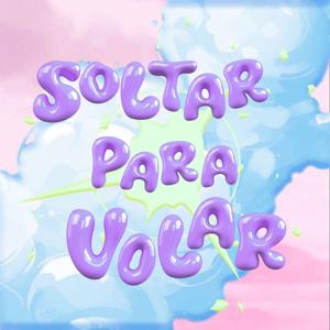 SOLTAR PARA VOLAR