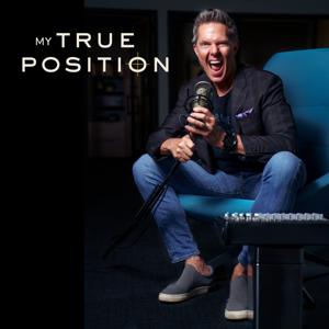 my TRUE POSITION by Jim Carr