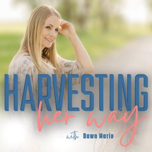 Harvesting Her Way by Dawn Marie