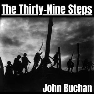 The Thirty-Nine Steps - John Buchan by John Buchan