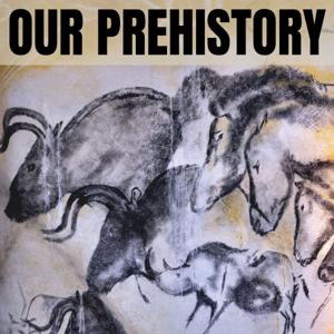 Our Prehistory by Benjy Longworth