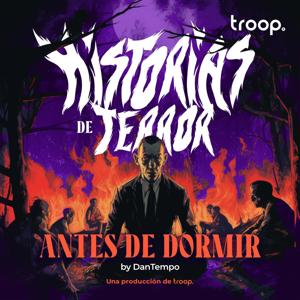 HISTORIAS DE TERROR ANTES DE DORMIR by troop audio / DanTempo