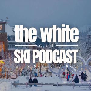 The White Out - Ski Podcast