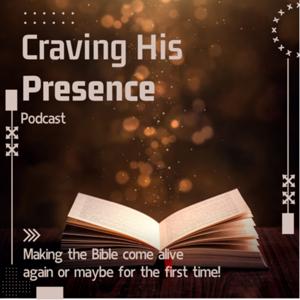 Craving His Presence