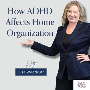 Organize 365® ADHD Playlist by Lisa Woodruff