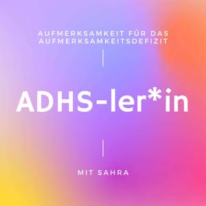 ADHS-ler*in