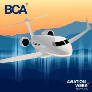 Aviation Week's BCA Podcast by Aviation Week Network