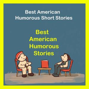 Best American Humorous Short Stories