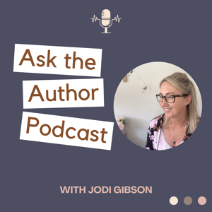 Ask The Author with Jodi Gibson