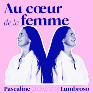 Au Coeur de la Femme - Péri-Ménopause & Ménopause by Pascaline Lumbroso