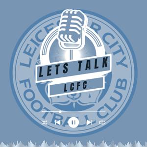 Lets Talk Leicester City