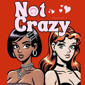 Not Crazy