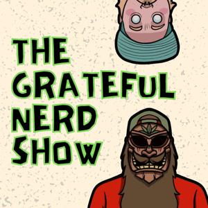 The Grateful Nerd Show