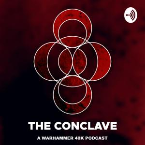 The Conclave - A Warhammer Podcast