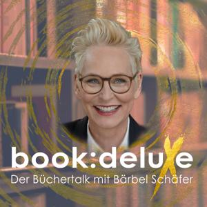 book:deluxe - Der Büchertalk mit Bärbel Schäfer by Bärbel Schäfer