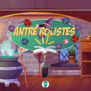 Antre Rôlistes : Émission jeux de rôle by AntreJeux Studio