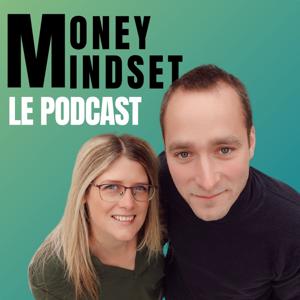 Money Mindset - Finances personnelles, investissement, immobilier by Laurent Beaudoint et Charlotte Leruse