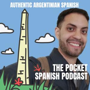 The Pocket Spanish Podcast - Español Argentina by Nicolás