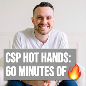 CSP Hot Hands: 60 minutes of 🔥