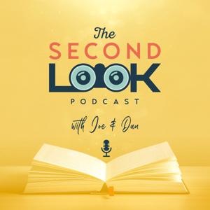 The Second Look with Joe & Dan