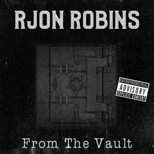 RJon Robins: From The Vault by RJon Robins