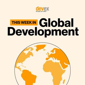 This Week in Global Development by Devex