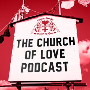 The Church Of Love Podcast