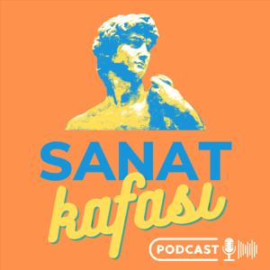 Sanat Kafası Podcast