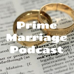 Prime Marriage Podcast by Chris