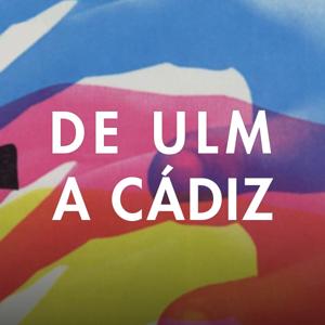 De Ulm a Cádiz