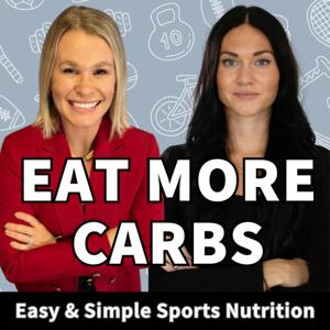 Eat More Carbs | Easy and Simple Sports Nutrition for Athletes