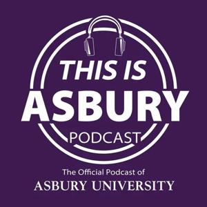 This Is Asbury by Asbury University
