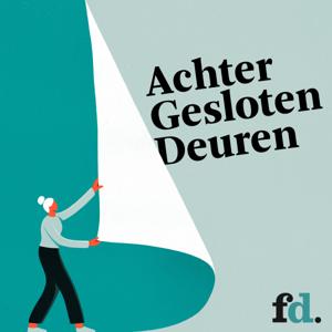 FD Achter Gesloten Deuren by Het Financieele Dagblad