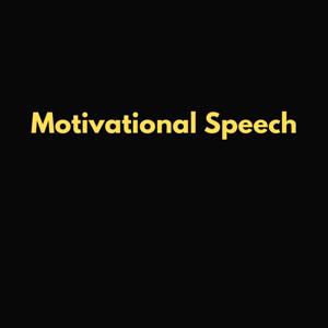 Motivational Speech