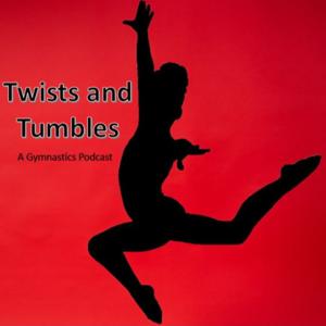 Twists and Tumbles: A Gymnastics Podcast