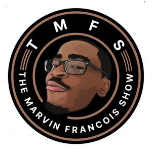 The Marvin Francois Show by Marvin Francois