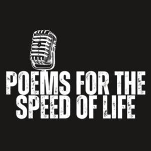 Poems for the Speed of Life by Poems for the Speed of Life