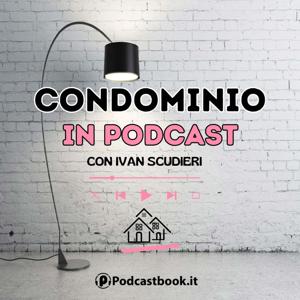 Condominio in Podcast