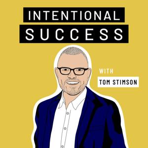 Intentional Success with Tom Stimson by The Stimson Group