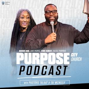 Purpose City Church with Talaat and Tai McNeely