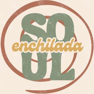 The Soul Enchilada