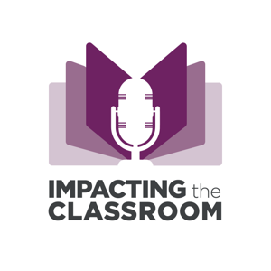 Impacting the Classroom