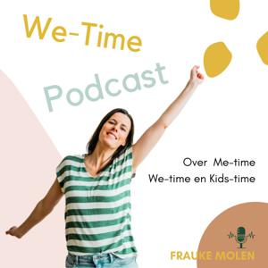 We-Time Podcast : de podcast voor jonge gezinnen by Frauke Molen