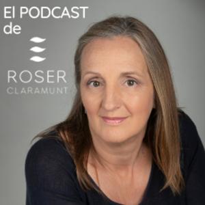 El podcast de Roser Claramunt, en español by Roser Claramunt Oliva