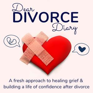 Dear Divorce Diary: A Fresh Approach To Healing Grief & Building A Life Of Confidence After Divorce by My Coach Dawn