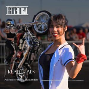 Get Vertical REAL TALK - with Drea Stunts by Drea Stunts