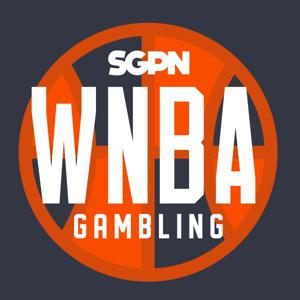 WNBA Gambling Podcast by Sports Gambling Podcast Network