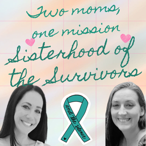 Sisterhood of the Survivors